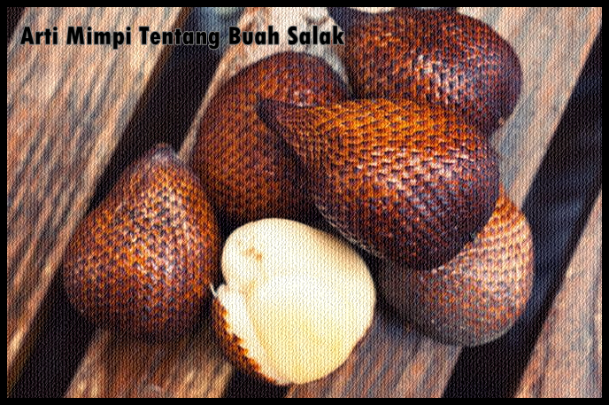 Meaning of Dreams About Fruit Salak